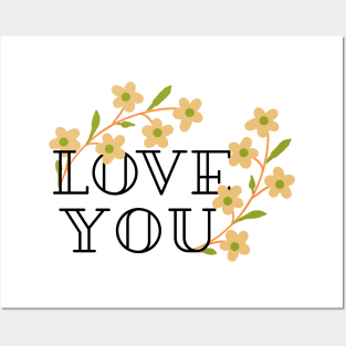 Love you - flowers Posters and Art